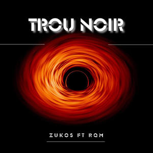 Trou Noir (feat. RQM)