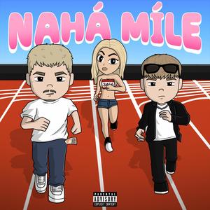 NAHÁ MÍLE (feat. Signi) (Explicit)