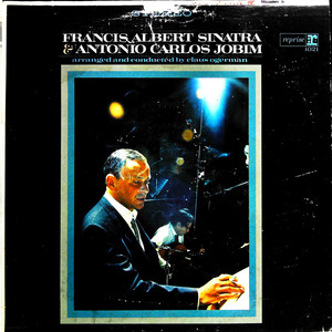 Francis Albert Sinatra & Antonio Carlos Jobim（黑胶版）