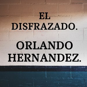 El Disfrazado