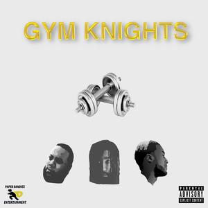 Gym Knights (feat. K!ng Mal!k, Magiciam & Couch God) (Explicit)