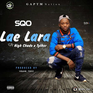 LAE LARA (feat. High_Chado & Tyther)