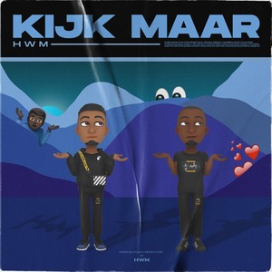 Kijk Maar (Explicit)