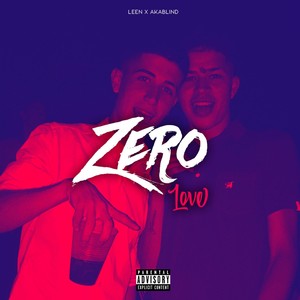 Zero Love (Explicit)