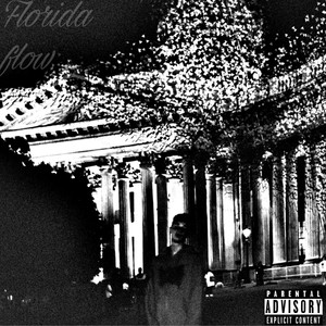 Florida Flow (Explicit)