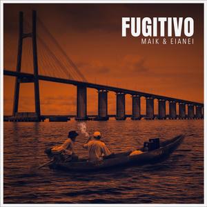 FUGITIVO (Explicit)