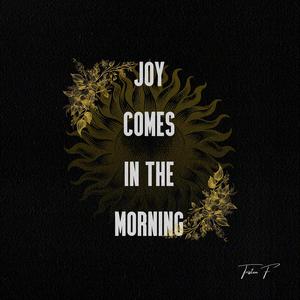Joy Comes In The Morning (feat. Nova Amandlah)