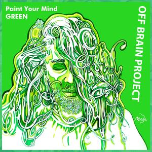 Paint Your Mind - Green (Explicit)