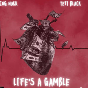 Life's A Gamble (Explicit)