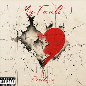 My Fault (Explicit)