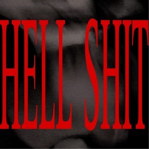 Hell **** (Explicit)