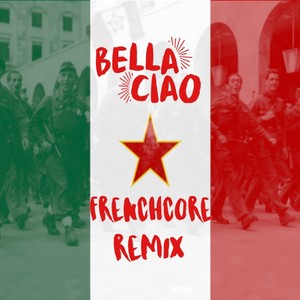 Bella Ciao Frenchcore