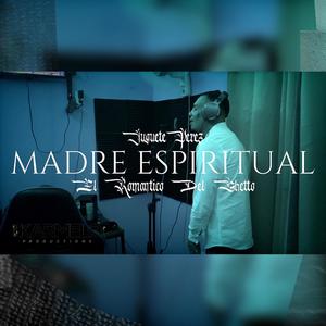 Madre Espiritual (feat. Juguete Pérez)