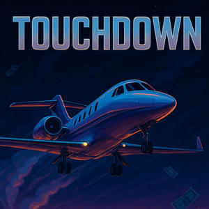 Touchdown (Explicit)