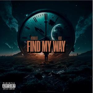 Find My Way (feat. Kogz) (Explicit)