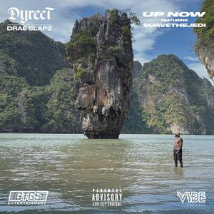 Up Now (feat. SuaveTheJedi) (Explicit)