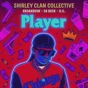 Player (feat. 38 Beck & D.C.) (Explicit)
