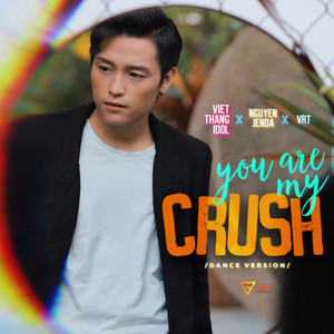 You Are My Crush (Dance Version)