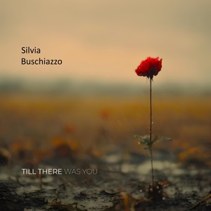 Till There Was You (feat. Daniel Duarte & Sergio Marchese)