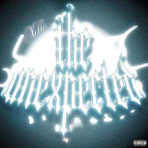 the unexpected (Explicit)