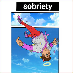 Sobriety (Explicit)