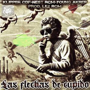 LAS FLECHAS DE CUPIDO (feat. Young Akrep & Klipper CDF) [Explicit]