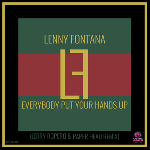 Everybody Put Your Hands Up (Jerry Ropero & Paper Head Remixes)
