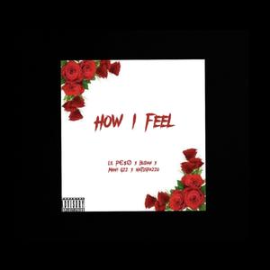 How I Feel (Explicit)