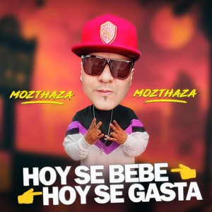 Hoy Se Bebe, Hoy Se Gasta