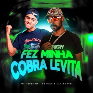 FEZ MINHA COBRA LEVITA (Explicit)