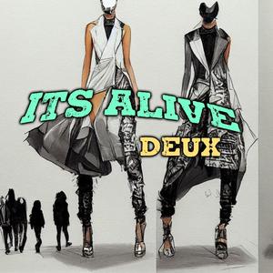 It's Alive! (Deux) [Explicit]