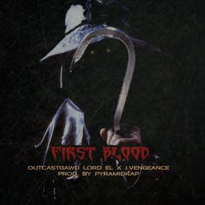 First Blood (feat. J.Vengeance, PyramidKap & Tone Spliff) (Explicit)