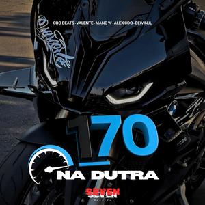 170 na dutra (Explicit)