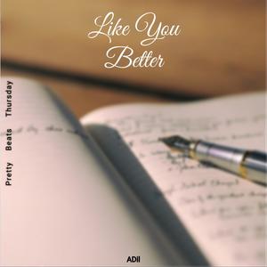 Like You Better