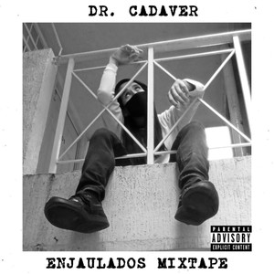 Enjaulados Mixtape (Explicit)