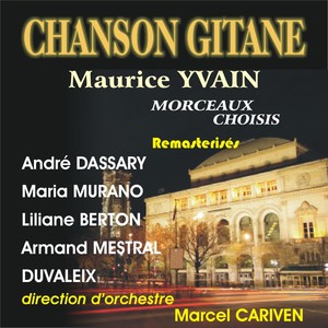 Maurice Yvain : Chanson Gitane (opérette)