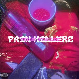 Pain Killerz (Explicit)