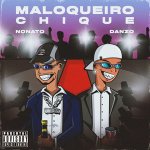 Maloqueiro Chique (Explicit)