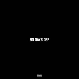 NO DAYS OFF (Explicit)