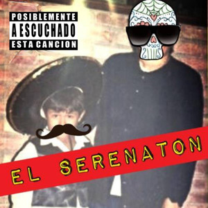 El Serenaton (Explicit)