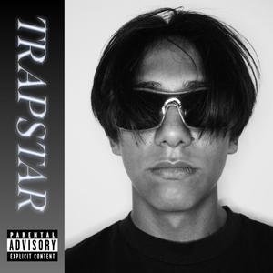 TRAPSTAR (Explicit)