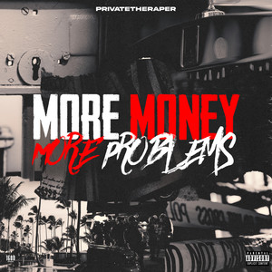 More Money , More Problems (Explicit)