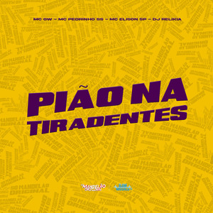 Pião na Tiradentes (Explicit)