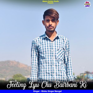 Feeling Lyu Chu Bairbani Ki