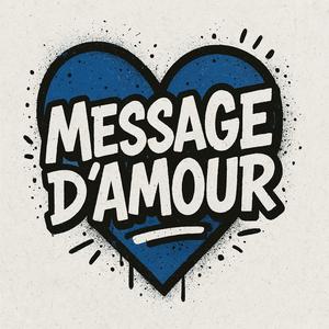 Message d'Amour (feat. JRN)