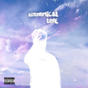 Astronomical Love (Explicit)