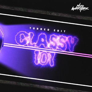 Classy 101 (Turreo Edit) [Remix]