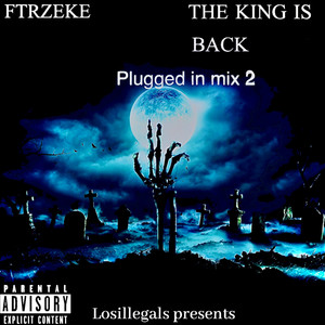 Plugged In Mix 2 (THE KING IS BACK) [Explicit]