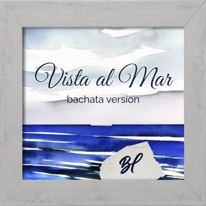 Vista al mar (Bachata Version)
