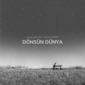 DÖNSÜN DÜNYA (feat. ÖMERCAN) [Explicit]